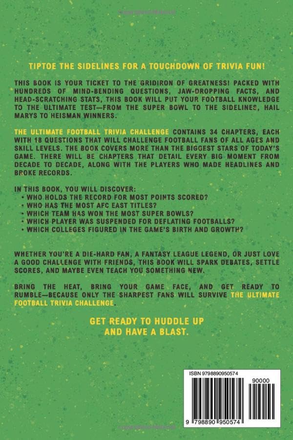 The Ultimate Football Trivia Challenge: Over 600 Quiz Questions for Die-Hard Football Fans