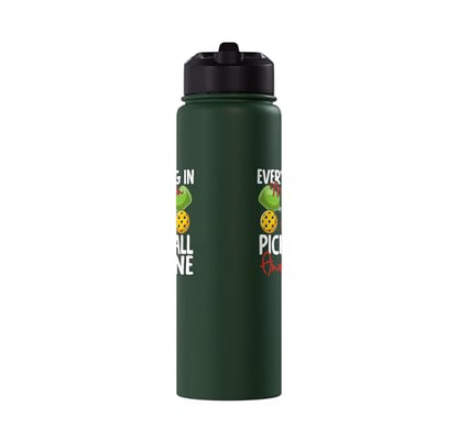 Funny Pickleball Paddle Wine Everything In Moderation Except Stainless Steel Insulated Water Bottle - color: Dark Green