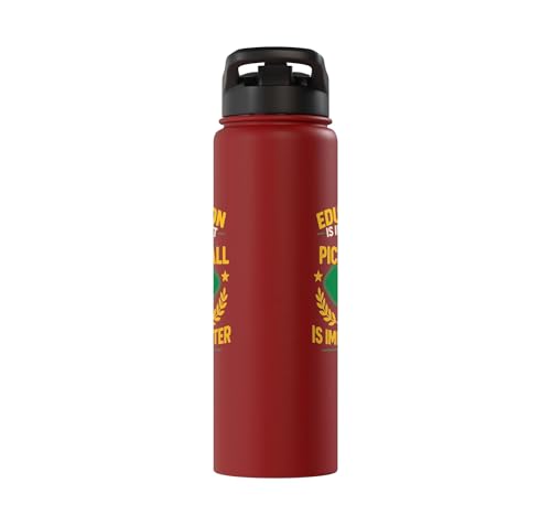 Funny Pickleball Paddle Education Is Important But Stainless Steel Insulated Water Bottle - color: Red