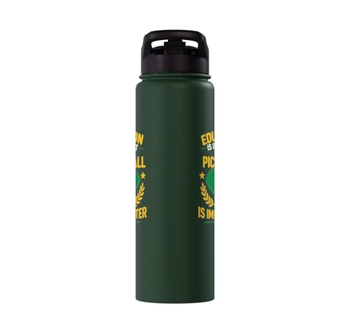 Funny Pickleball Paddle Education Is Important But Stainless Steel Insulated Water Bottle - color: Dark Green