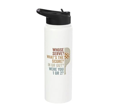 Whose Serve What's the Score Funny Pickleball Questions Stainless Steel Insulated Water Bottle - color: White