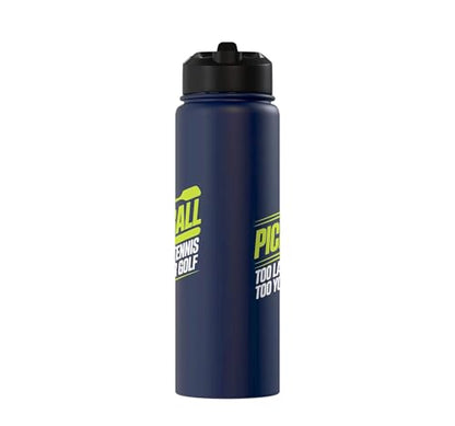 Pickleball Player Too Lazy For Tennis Too Young For Golf Stainless Steel Insulated Water Bottle - color: Navy Blue