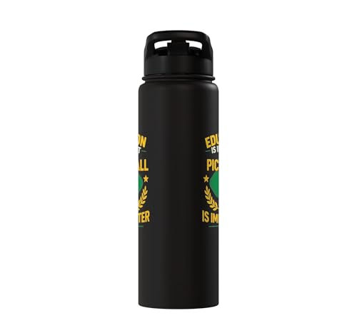 Funny Pickleball Paddle Education Is Important But Stainless Steel Insulated Water Bottle - color: Black
