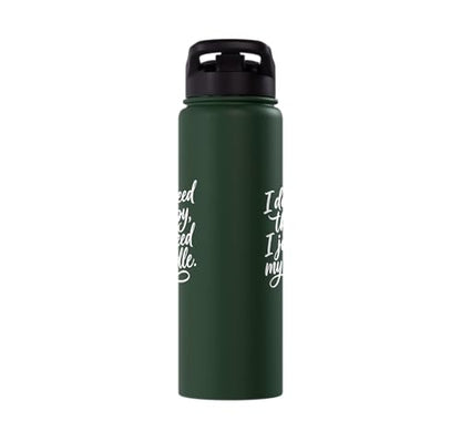 I don't need therapy, I just need my paddle. Pickleball game Stainless Steel Insulated Water Bottle - color: Dark Green