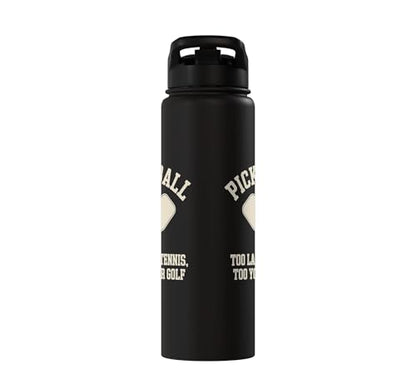 Pickleball Player Too Lazy For Tennis Too Young For Golf Stainless Steel Insulated Water Bottle - color: Black