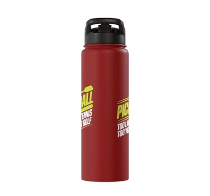 Pickleball Player Too Lazy For Tennis Too Young For Golf Stainless Steel Insulated Water Bottle - color: Red