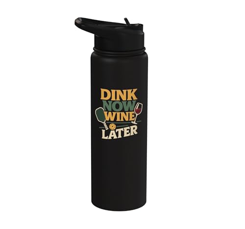 Funny Pickleball Wine Pun Paddle Dink Now Wine Later Stainless Steel Insulated Water Bottle - color: Black