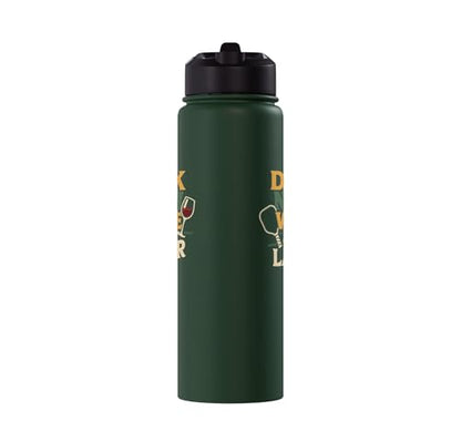 Funny Pickleball Wine Pun Paddle Dink Now Wine Later Stainless Steel Insulated Water Bottle - color: Dark Green