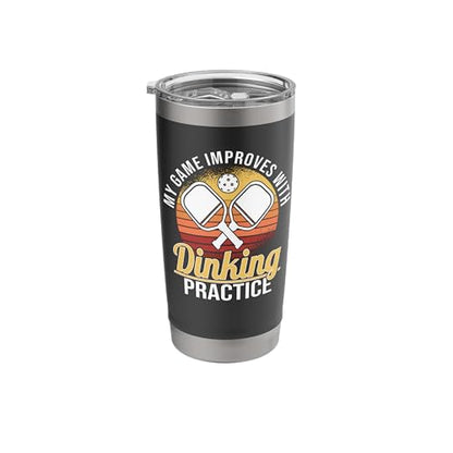 Game Improves With Dinking Practice Funny Pickleball Player Stainless Steel Insulated Tumbler
