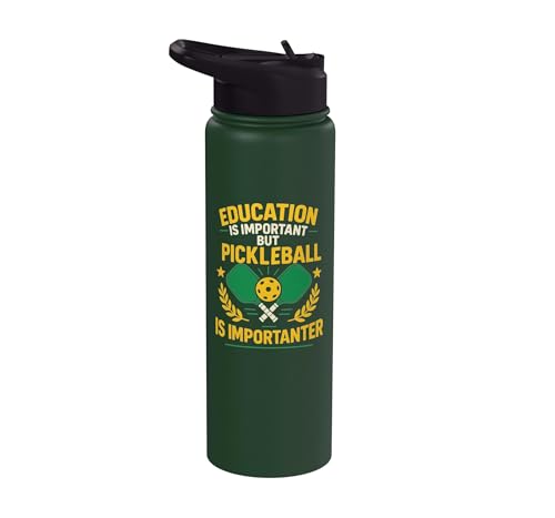 Funny Pickleball Paddle Education Is Important But Stainless Steel Insulated Water Bottle - color: Dark Green