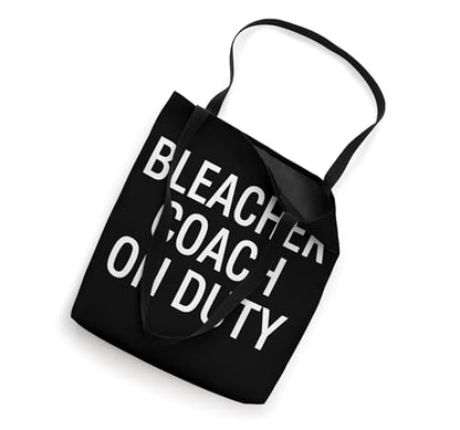 Bleacher Coach On Duty Sports Parent Tote Bag
