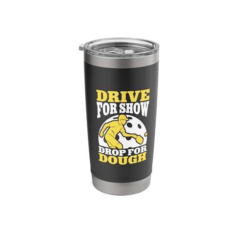 Drive For Show Drop For Dough Pickleball Strategy Stainless Steel Insulated Tumbler