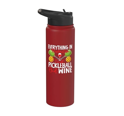 Funny Pickleball Paddle Wine Everything In Moderation Except Stainless Steel Insulated Water Bottle - color: Red