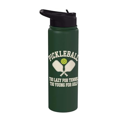 Pickleball Player Too Lazy For Tennis Too Young For Golf Stainless Steel Insulated Water Bottle - color: Dark Green