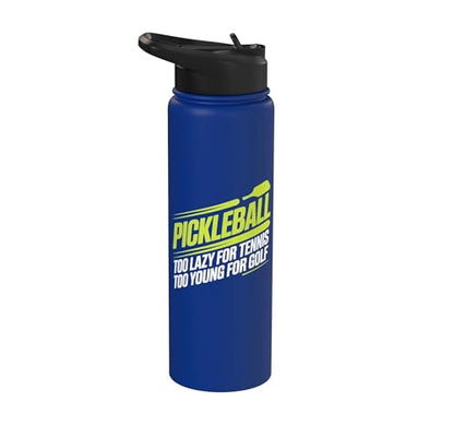 Pickleball Player Too Lazy For Tennis Too Young For Golf Stainless Steel Insulated Water Bottle - color: Royal Blue