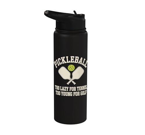 Pickleball Player Too Lazy For Tennis Too Young For Golf Stainless Steel Insulated Water Bottle - color: Black