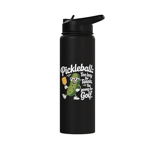 Pickleball Player Too Lazy For Tennis Too Young For Golf Stainless Steel Insulated Water Bottle