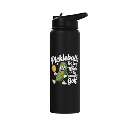 Pickleball Player Too Lazy For Tennis Too Young For Golf Stainless Steel Insulated Water Bottle