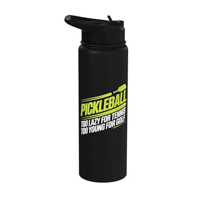 Pickleball Player Too Lazy For Tennis Too Young For Golf Stainless Steel Insulated Water Bottle - color: Black