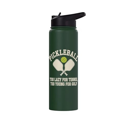 Pickleball Player Too Lazy For Tennis Too Young For Golf Stainless Steel Insulated Water Bottle - color: Dark Green