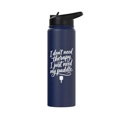 I don't need therapy, I just need my paddle. Pickleball game Stainless Steel Insulated Water Bottle - color: Navy Blue
