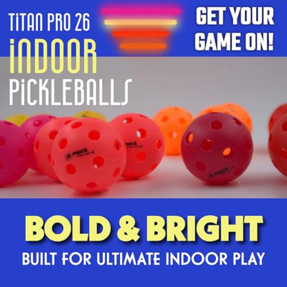 PIXA Titan Pro 26 Indoor Pickleball - USAPA Approved, Durable Indoor Pickleballs, Consistent Bounce, Smooth Flight, Ideal for Competitive Play- Packs of 3, 6, 12, 50