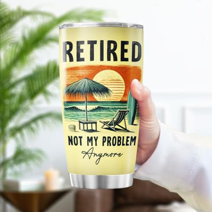 Retired Not My Problem Beach Scene 20oz Stainless Steel Tumbler, Sunset Surf Design Insulated Travel Cup for Men Women, Funny Retirement for Coworkers Friends - color: Retired Life G8