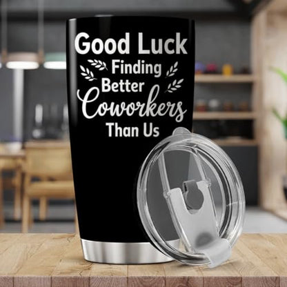 CUBICER Good Luck Finding Better Coworkers Than Us Funny Quote 20 Oz Stainless Steel Tumbler Farewell Gift For And Team Members Cool Coffee Travel Drink Bottle Iced Heat Insulated - color: Coworker Farewell 0G