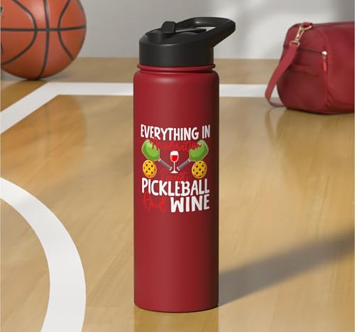 Funny Pickleball Paddle Wine Everything In Moderation Except Stainless Steel Insulated Water Bottle - color: Red