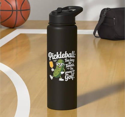 Pickleball Player Too Lazy For Tennis Too Young For Golf Stainless Steel Insulated Water Bottle