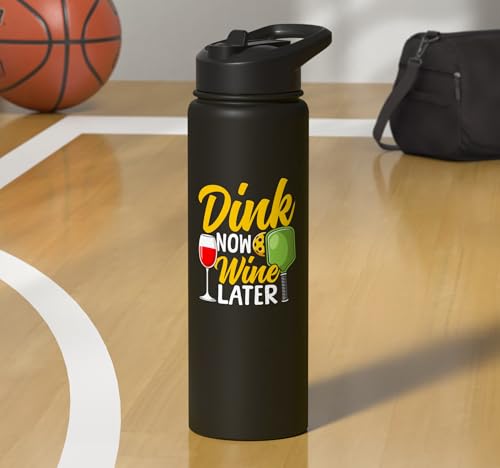 Funny Pickleball Paddle Wine Pun Dink Now Wine Later Stainless Steel Insulated Water Bottle