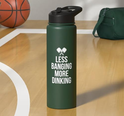 Less Banging More Dinking Pickleball Player Strategy Stainless Steel Insulated Water Bottle - color: Dark Green