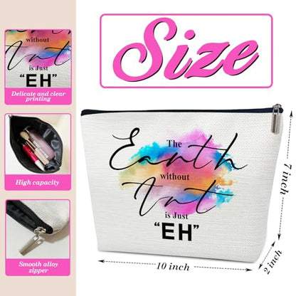 Artists Makeup Bag, The Earth Without Art is Just EH Cosmetic Bag for Purse, Gifts for Art Teachers, Painters & Art Lovers - color: multicolor0205